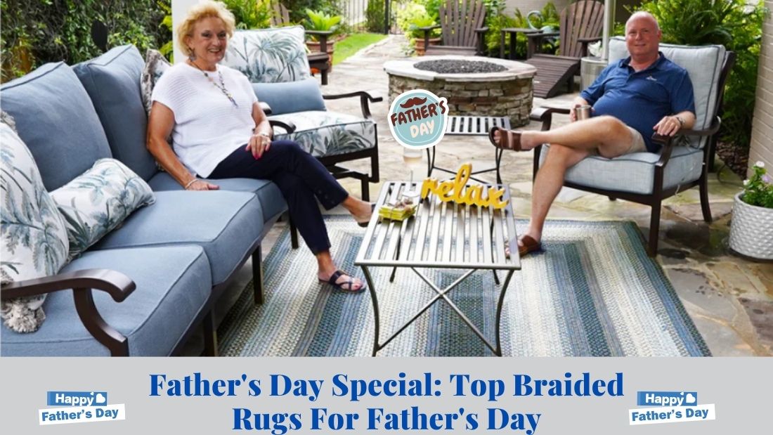 Father's Day Special: Top Braided Rugs For Father's Day