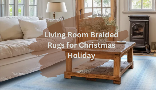 Living Room Braided Rugs for Christmas Holiday