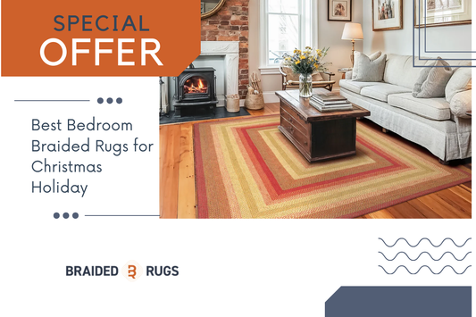 Best Bedroom Braided Rugs for Christmas Holiday
