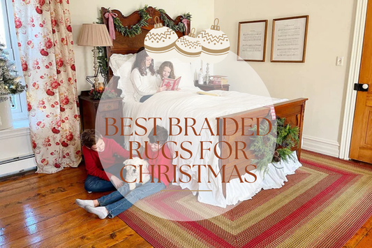 Best Braided Rugs for Christmas