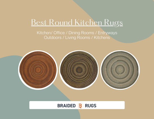 Best Round Kitchen Rugs by Braided-Rugs.com