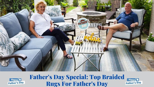 Father's Day Special: Top Braided Rugs For Father's Day