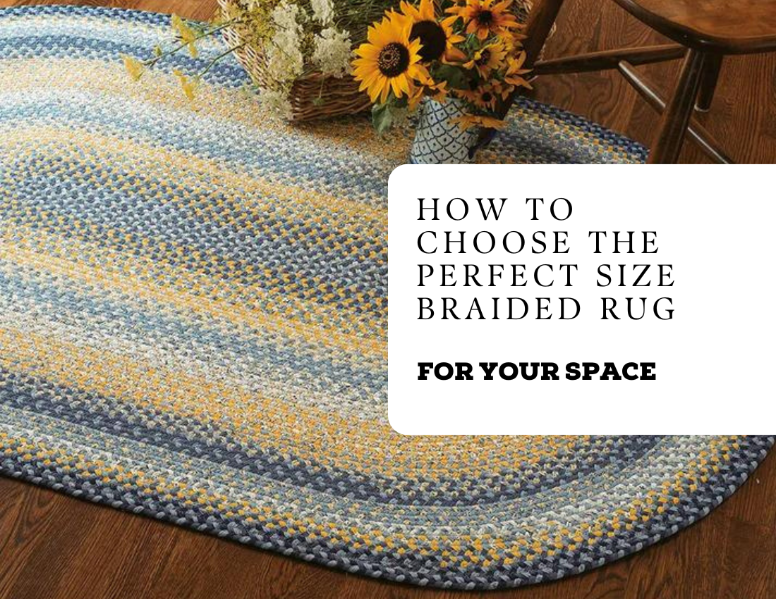 Rad Braided Rug How to Choose the Perfect Size Braided Rug for Your Space – Braided ...